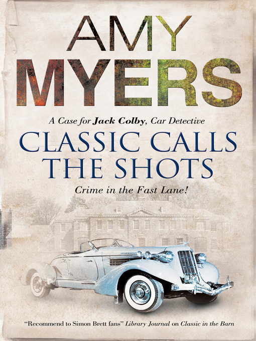 Title details for Classic Calls the Shots by Amy Myers - Available